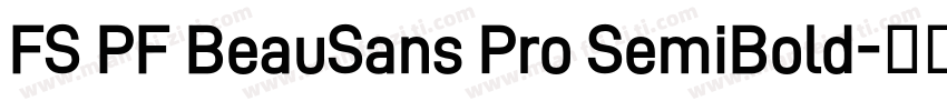FS PF BeauSans Pro SemiBold字体转换